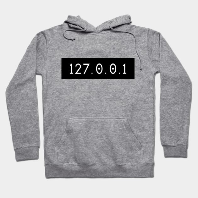 There is no place like 127.0.0.1 Hoodie by mangobanana